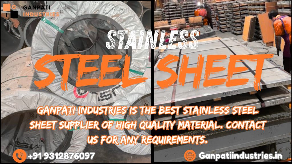 Ganpati Industries is the best steel sheet supplier of high quality material .